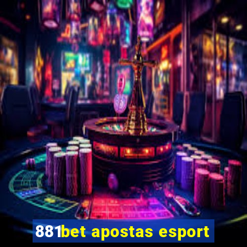 881bet apostas esport